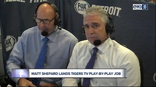 Matt Shepard lands Tigers TV play-by-play job