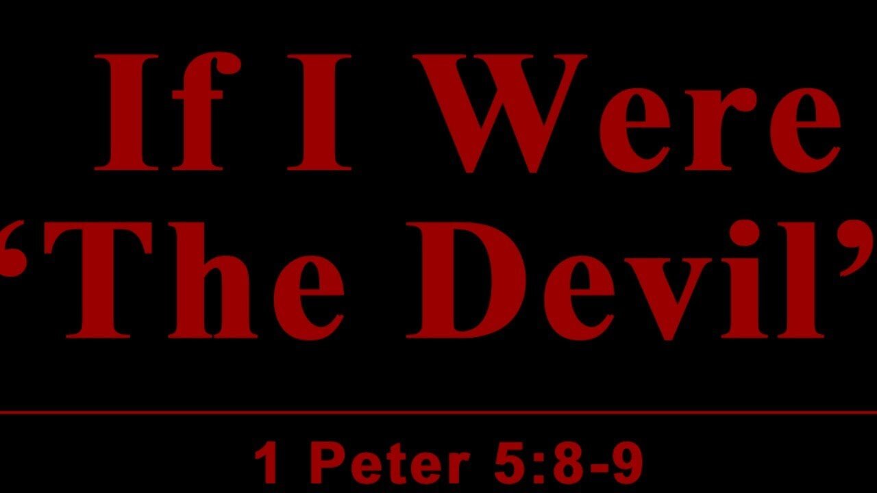 👹 IF I WERE THE DEVIL 👹 - Must watch