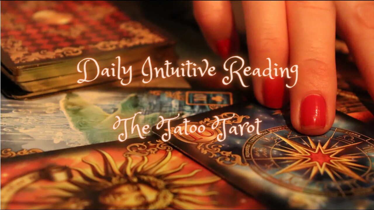 The Tattoo Tarot ~ Daily Intuitive Reading ~ Self Interpretation