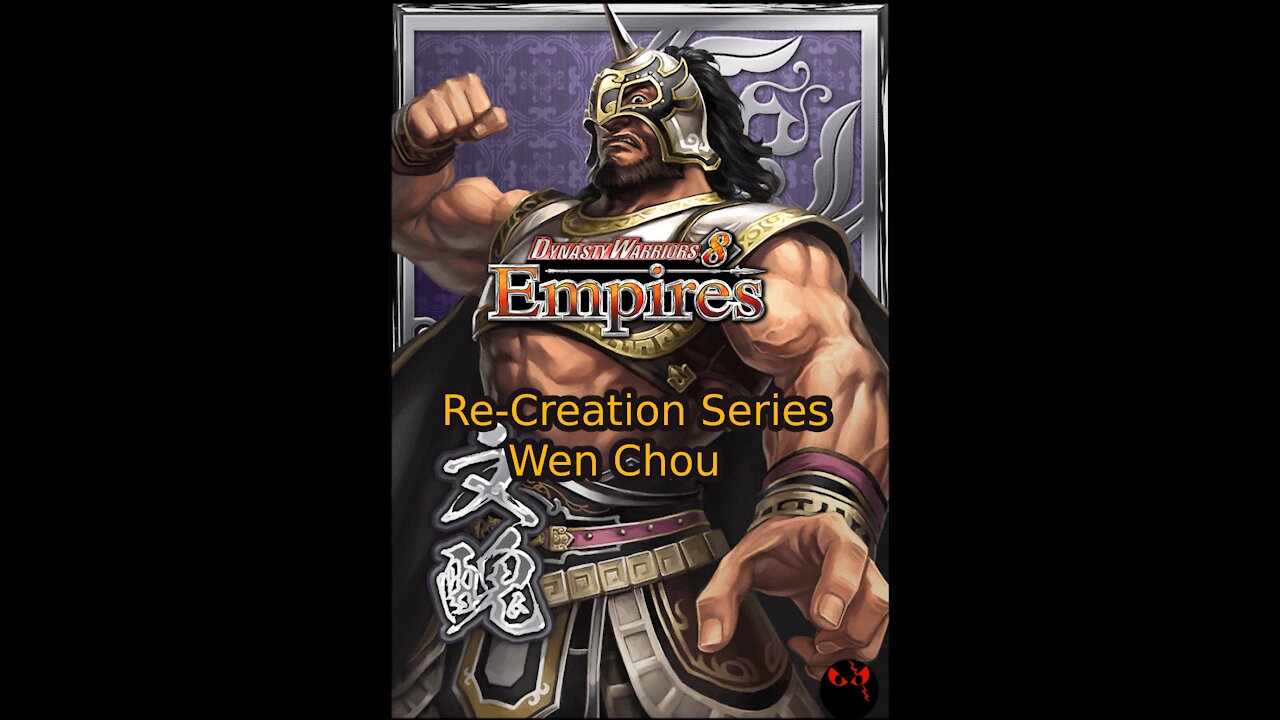 DW8E Re-Creation Series - Wen Chou