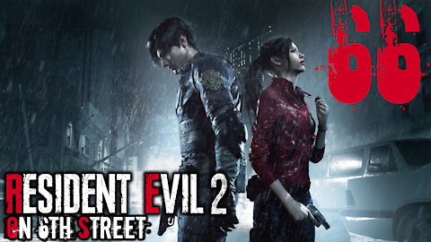 Resident Evil 2 on 6th Street Part 66