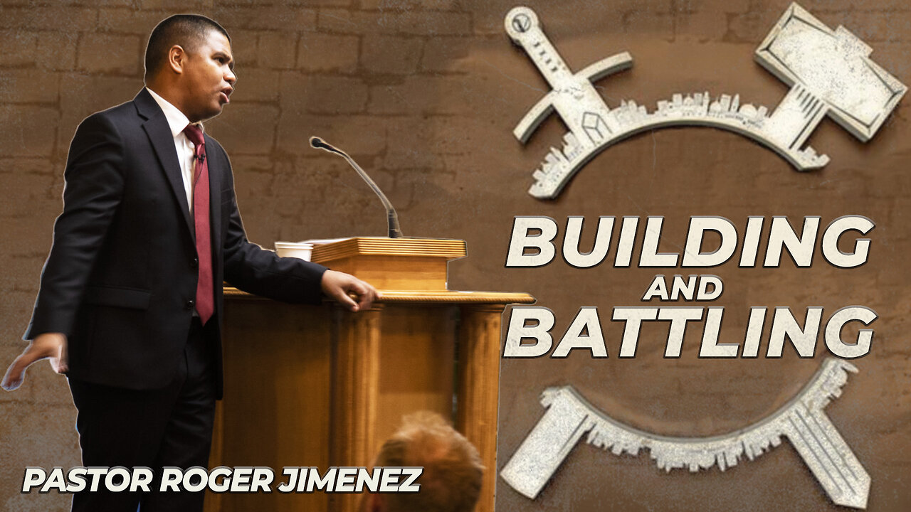 Building and Battling (Fire Breathing Baptist Fellowship Conference 2023) | Pastor Roger Jimenez