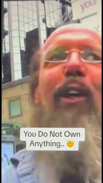 You own nothing and you are property