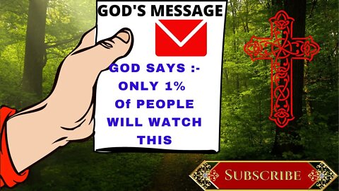 You're Blessed If You Have Found This Video Today | God Sent You This Message | god message today