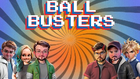 Ball Busters #64. This will be CRAZY!! With Special Guest the Melee's