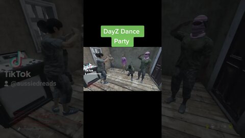 DayZ Dance Party #youtube #shorts #dayz #dayzmoments #lol #dayzcommunity #gaming