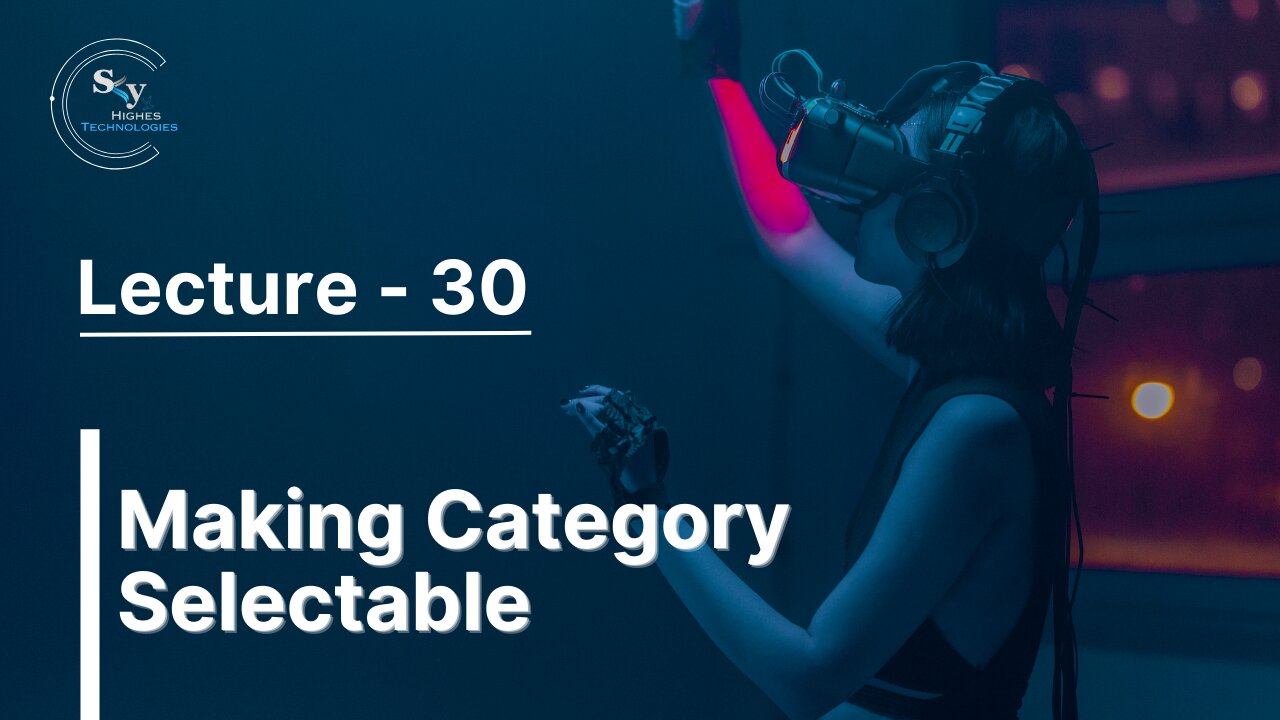 30 - Making Category Selectable | Skyhighes | React Native