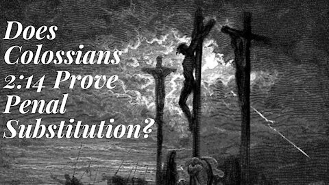 Was our sin debt nailed to the cross? (Colossians 2:14)