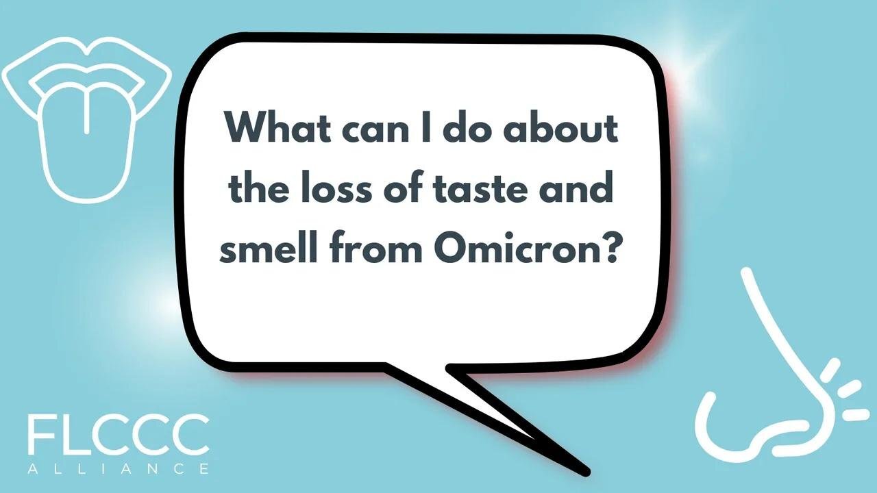 What can I do about the loss of taste and smell from Omicron?