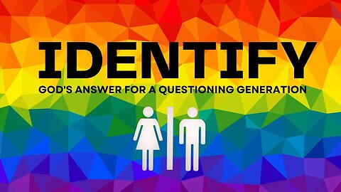 Identify: God's Answer for a Questioning Generation