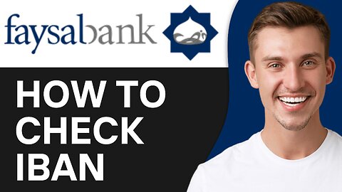 HOW TO CHECK IBAN NUMBER ON FAYSAL BANK