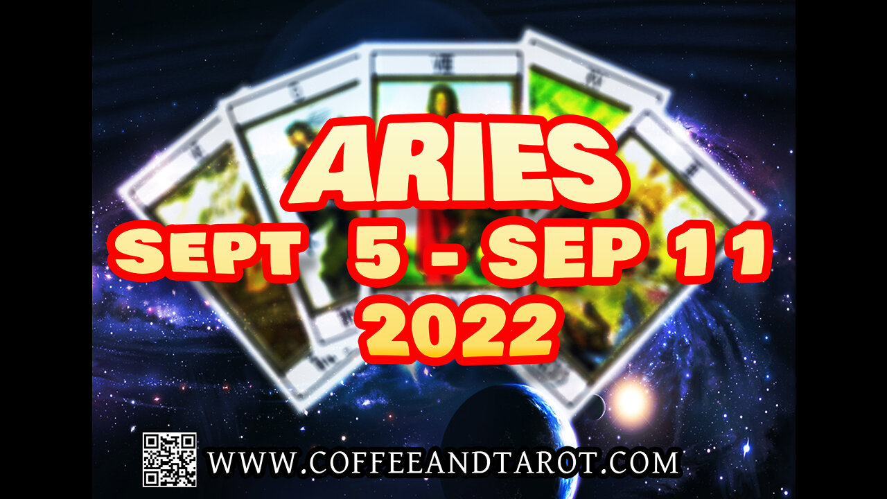 ARIES TAROT ZODIAC READING FOR SEPT 5 TO SEPT 11