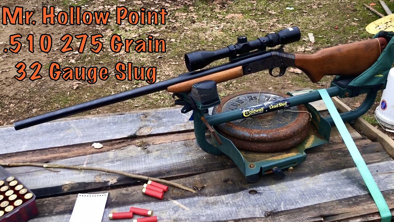 Mr. Hollow Point .510 275 Grain 32 Gauge Slug Part 2