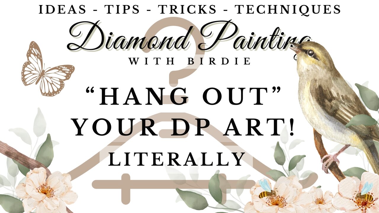 "HANG OUT" YOUR DIAMOND PAINTING ART! LITERALLY! - Create Gallery(s) & Storage For Your DP Projects