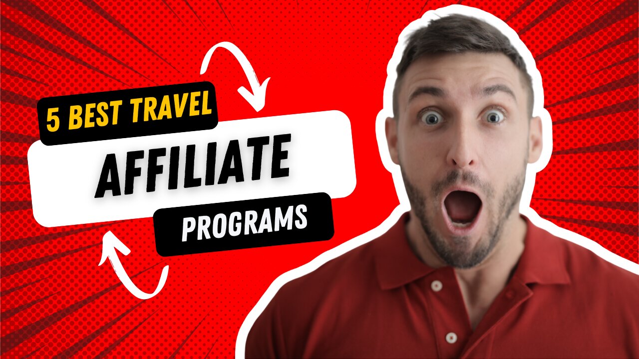 5 best travel affiliate programs!