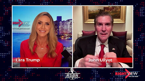 The Right View with Lara Trump & John Ullyot - 10/17/24