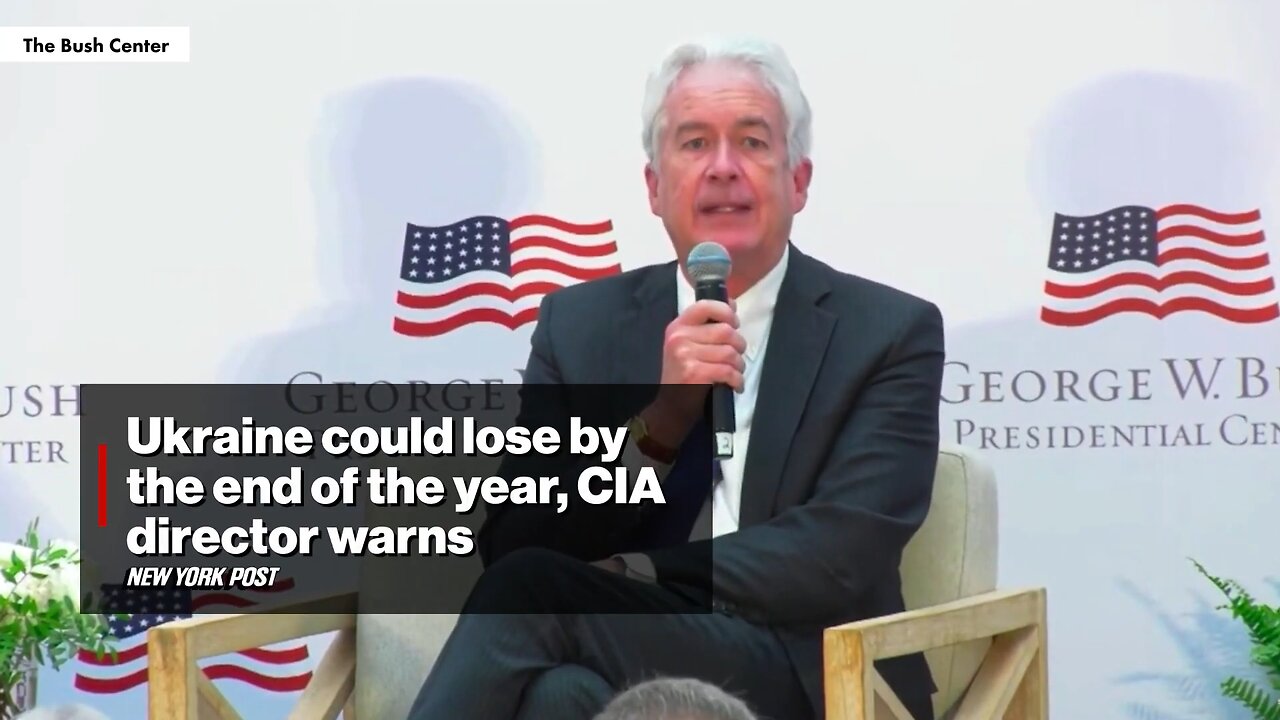 CIA Director Burns: Ukraine could lose by the end of the year