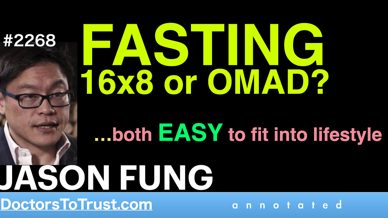 JASON FUNG | TOP HIT41: FASTING. 16x8 or OMAD? …both easy to fit into lifestyle