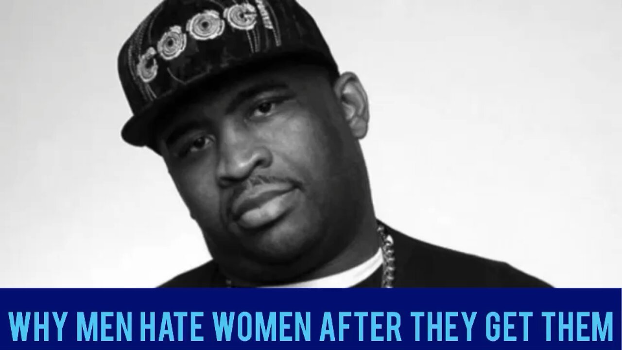 Patrice O'Neal: Why Men Hate Women After They Get Them