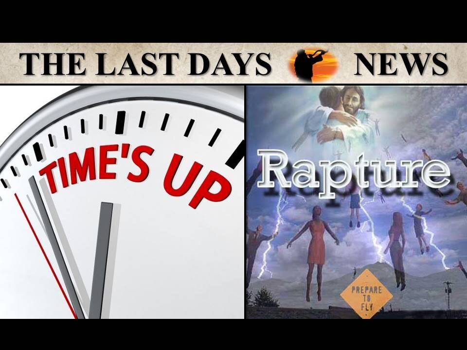 TIMES UP! Everything is About to Change Forever! Rapture & 7 Year Tribulation are Upon us!