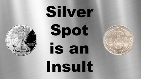 SILVER PRICE IS AN INSULT