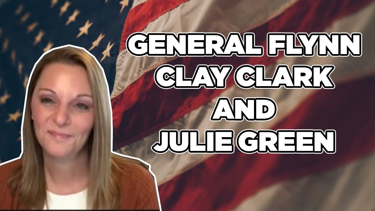 JULIE GREEN MINISTRIE PROPHETIC WORD: 💚 GENERAL FLYNN, CLAY CLARK AND JULIE GREEN - TRUMP NEWS