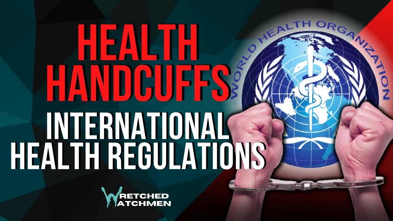 Health Handcuffs: International Health Regulations