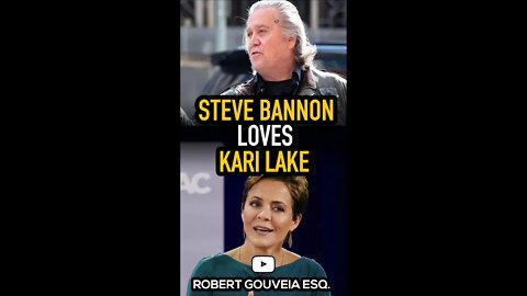 Steve Bannon LOVES Kari Lake! #shorts