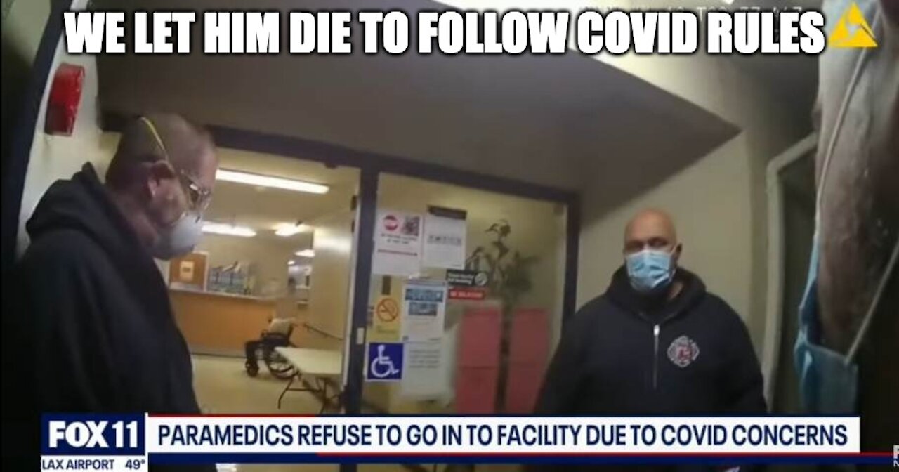 So-called Covid Law Stops EMS From Saving Man Dying Of A Cardiac Arrest