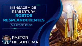 🔴 Rostos resplandecentes - Pr. Nilson Lima #pregação