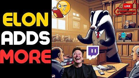 Elon Musk Adds Twitch To GARM Lawsuit Over Alleged Advertiser Conspiracy!