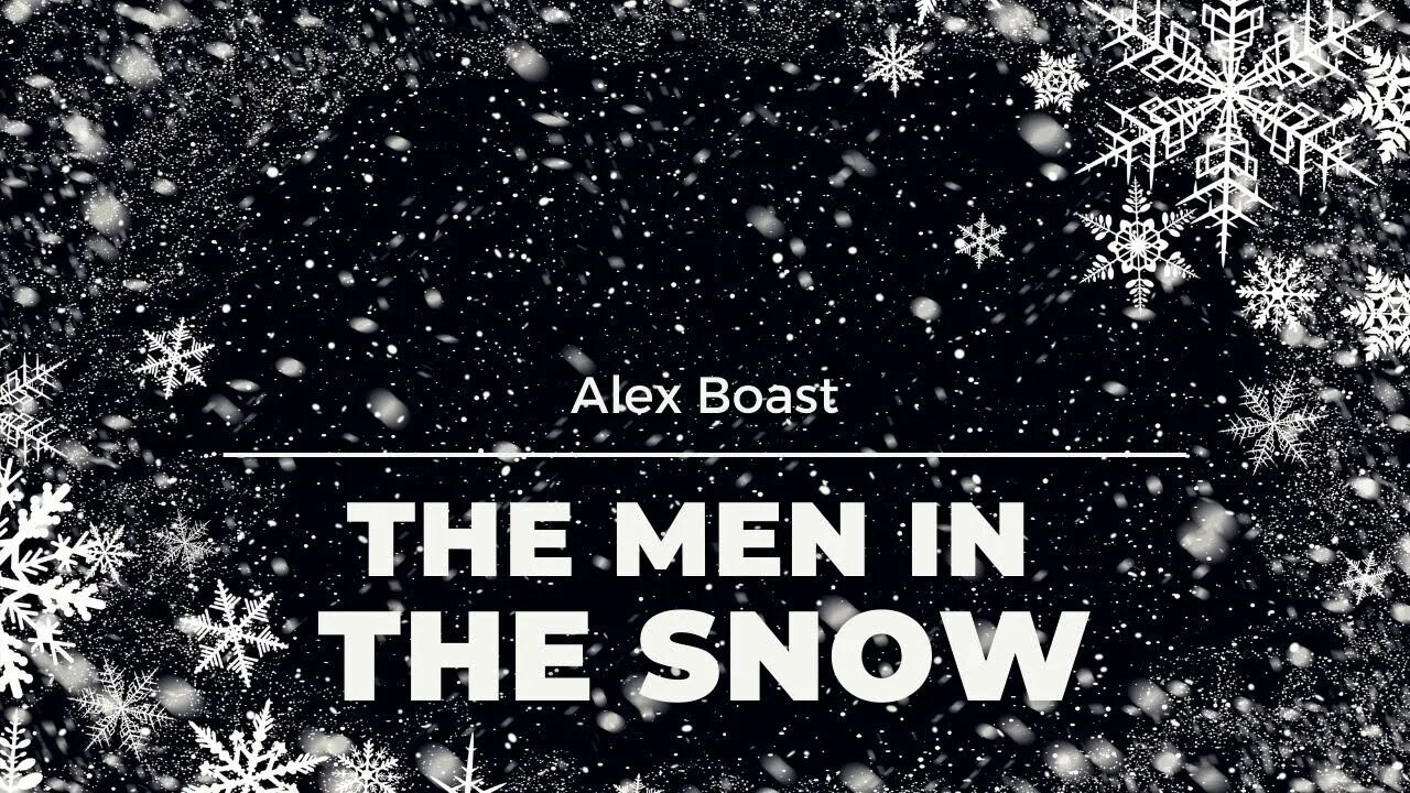 The Men In The Snow by Alex Boast