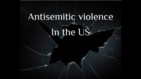 Violence against Jews in the US