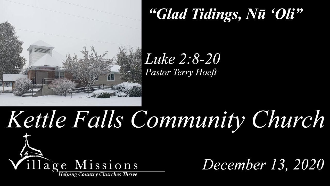 (KFCC) December 13, 2020 - "Glad Tidings, Nū 'Oli" - Luke 2:8-20