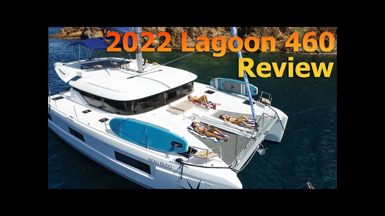 2022 Lagoon 460 Review & Tour