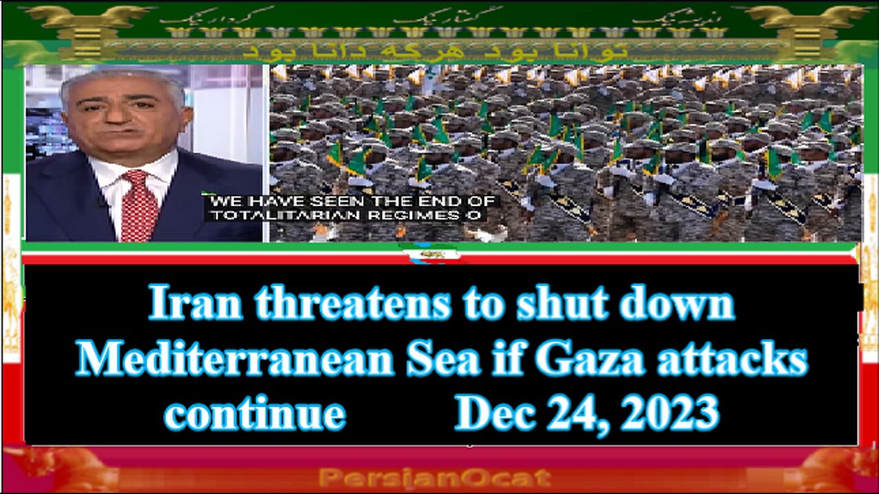 Iran threatens to shut down Mediterranean Sea if Gaza attacks continue
