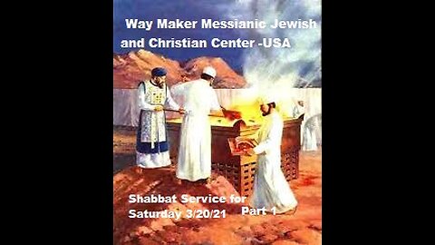 Parashat VaYikra- Shabbat Service for 3.20.21 - Part 1