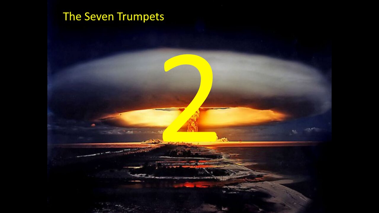 The Seven Trumpets (Part 2)