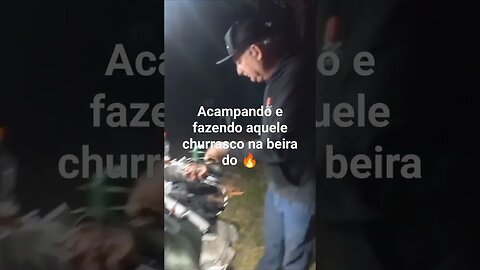 Acampamento e churrasco de sábado a noite em volta do fogo de chão! #tendeuecoisarada #acampar