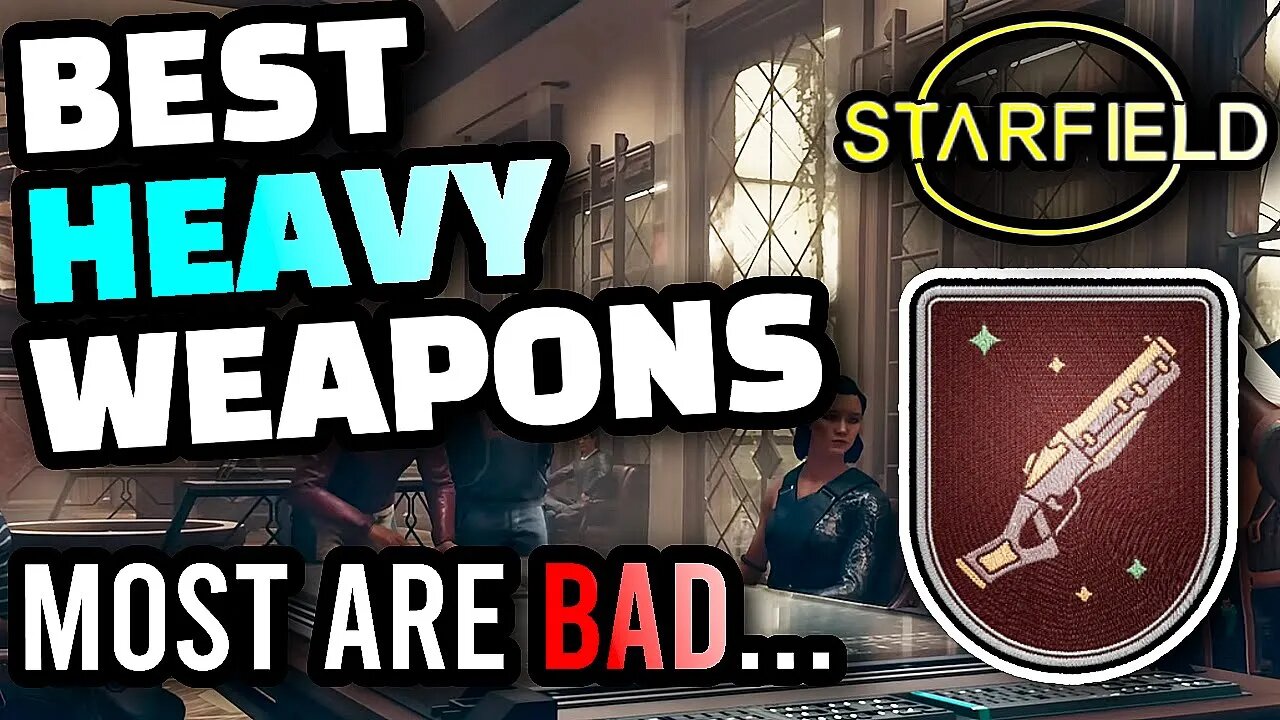 Starfield - The BEST and WORST Heavy Weapons