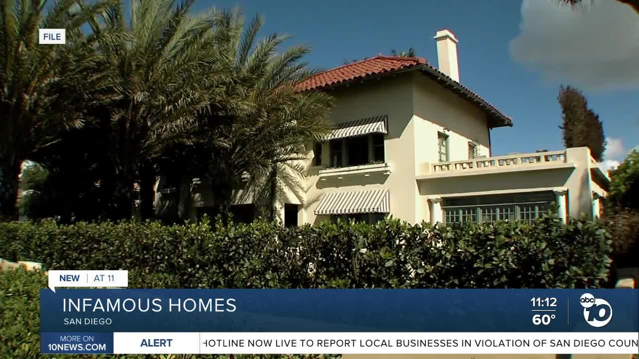 A look at San Diego's most infamous homes