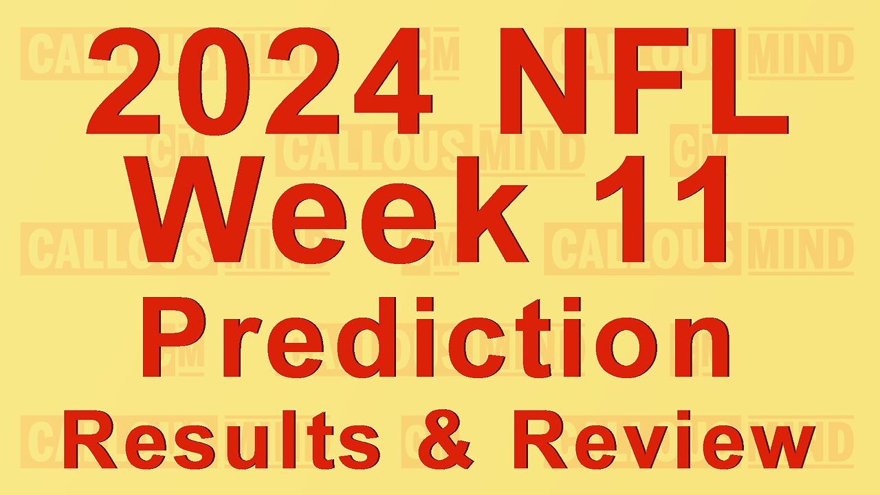 2024 National Football League Week 11 Prediction Results and Review