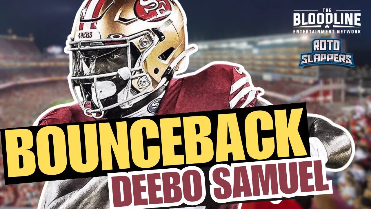 2023 Bounceback Player | WR Deebo Samuel | Fantasy Football