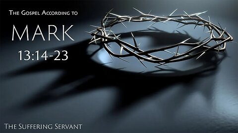 Mark 13:14-23