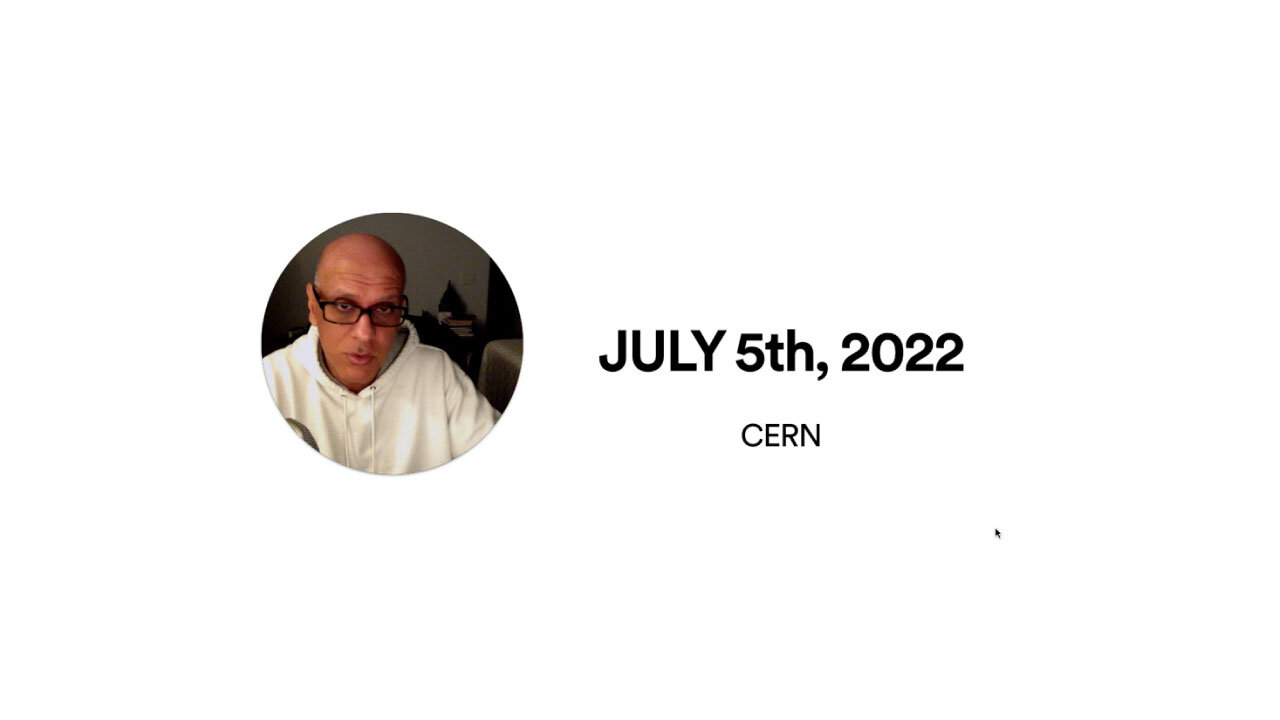 CERN JULY 5th, 2022. Are You Ready?