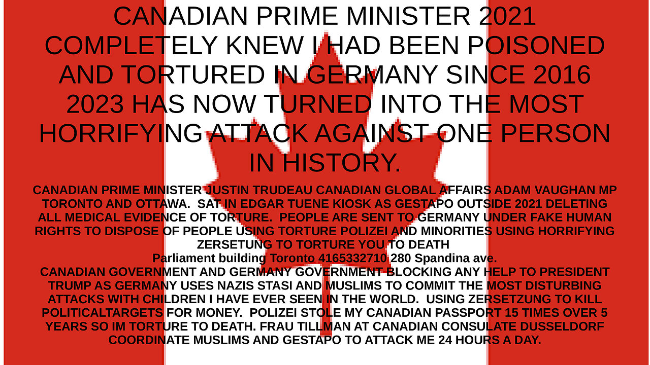 BRITISH CONSULATE STOLE CANADIAN LIFE OVER FAKE EUROPEAN POLITICS WITH COLLUDING WITH NAZIS AGAINST PP THEY WANT TO KILL POLITICAL CORRECTNESS NAME OF TRUMP