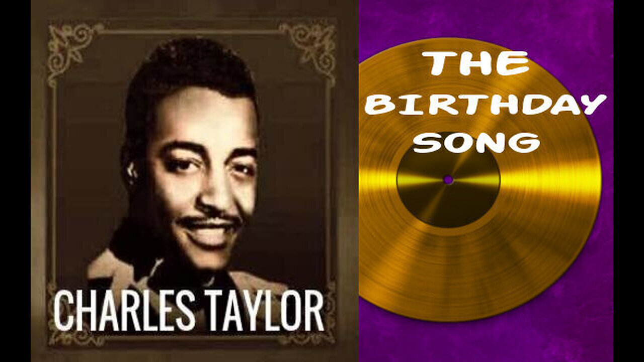 The Birthday Song- Rev. Charles Taylor (Remastered)