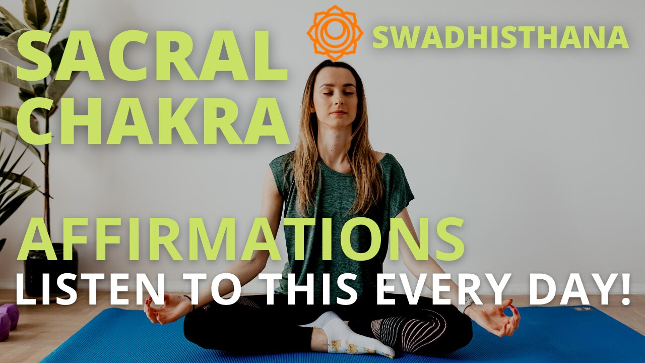 Powerful Sacral Chakra Affirmations [Boost Sensuality and Sexuality] Listen Every Day!