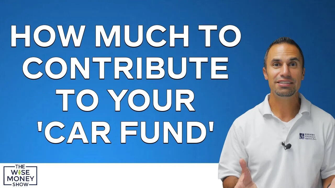 How Much to Contribute to Your 'Car Fund'