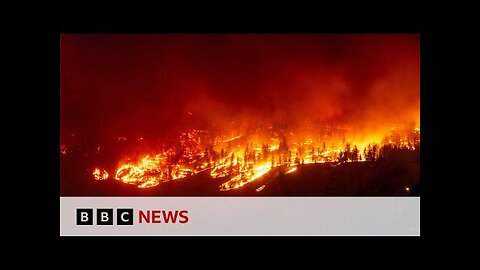 Canada wildfires: Soldiers sent to British Columbia to tackle blazes - BBC News